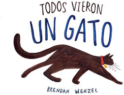 TODOS VIERON UN GATO                      (EMPASTADO)