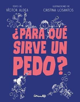 �PARA QU� SIRVE UN PEDO?