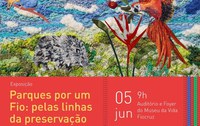 Museu da Vida Fiocruz abre exposição de bordados inspirados nos Parques Nacionais