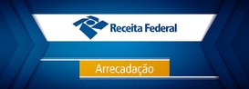 Receita Federal anunciou que o recolhimento de dezembro foi de R$ 231,225 bilhões.