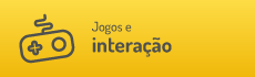 Jogos e Interação