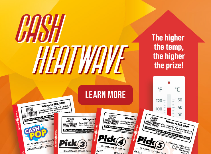 Cash Heatwave! The higher the temp, the higher the prize! Learn more