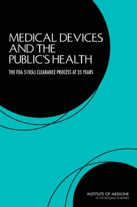 Medical Devices and the Public's Health: The FDA 510(k) Clearance Process at 35 Years