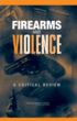 Firearms and Violence