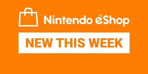 Nintendo eShop Highlights – 04/07/2024