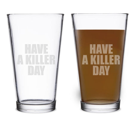 Dexter Have a Killer Day 16 oz Laser Engraved Pint Glass - Paramount Shop