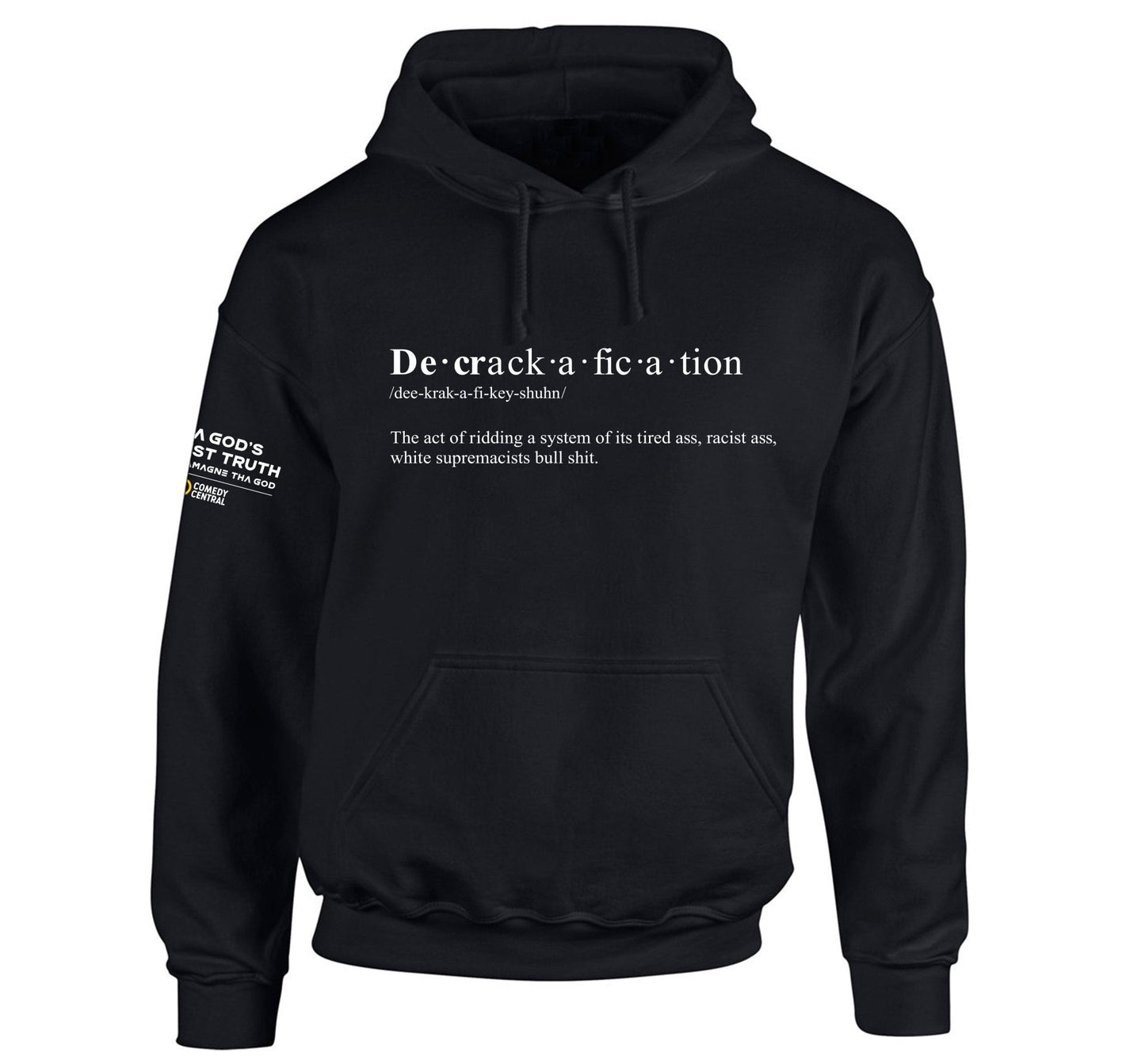 Charlamagne Tha God Decrackafication Hoody - Paramount Shop