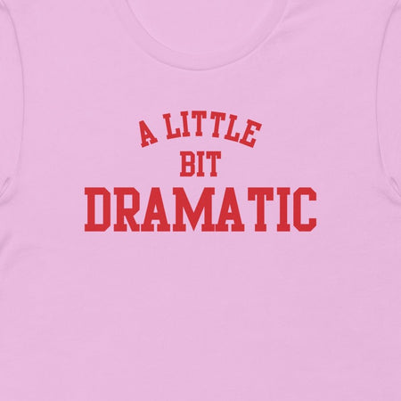 Mean Girls A Little Bit Dramatic Adult Short Sleeve T - Shirt - Paramount Shop