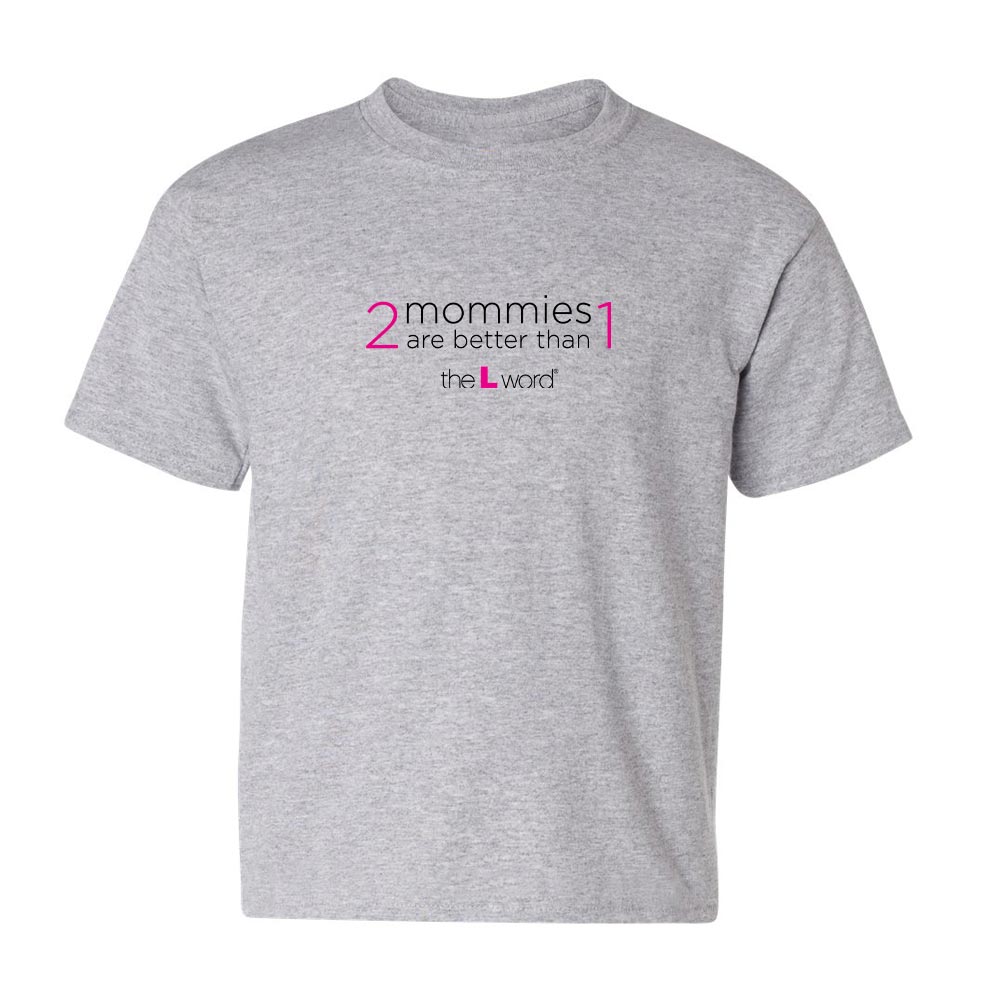 The L Word 2 Mommies are Better Than 1 Kids Short Sleeve T - Shirt - Paramount Shop