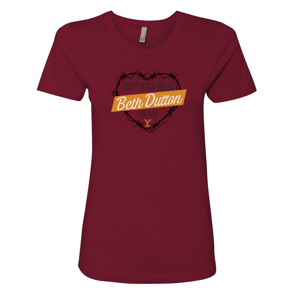 Yellowstone Don't Make Me Go Beth Dutton On You Heart Women's Short Sleeve T - Shirt - Paramount Shop