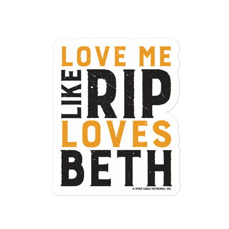 Yellowstone Love Me Like Rip Loves Beth Die Cut Sticker - Paramount Shop