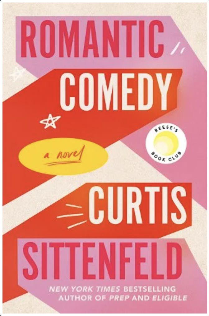 Romantic Comedy: A Novel by Curtis Sittenfeld