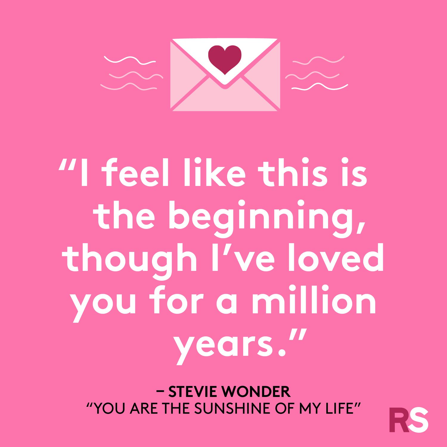 I feel like this is the beginning, though I've loved you for a million years.