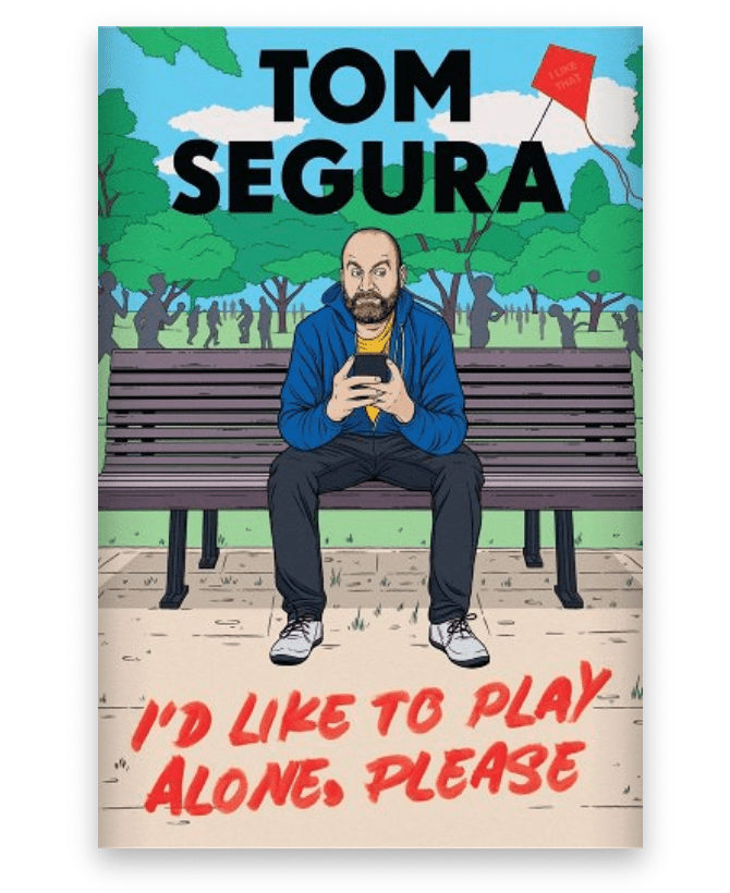 Tom Segura illustration on cover of book, I'd Like to Play Alone, Please