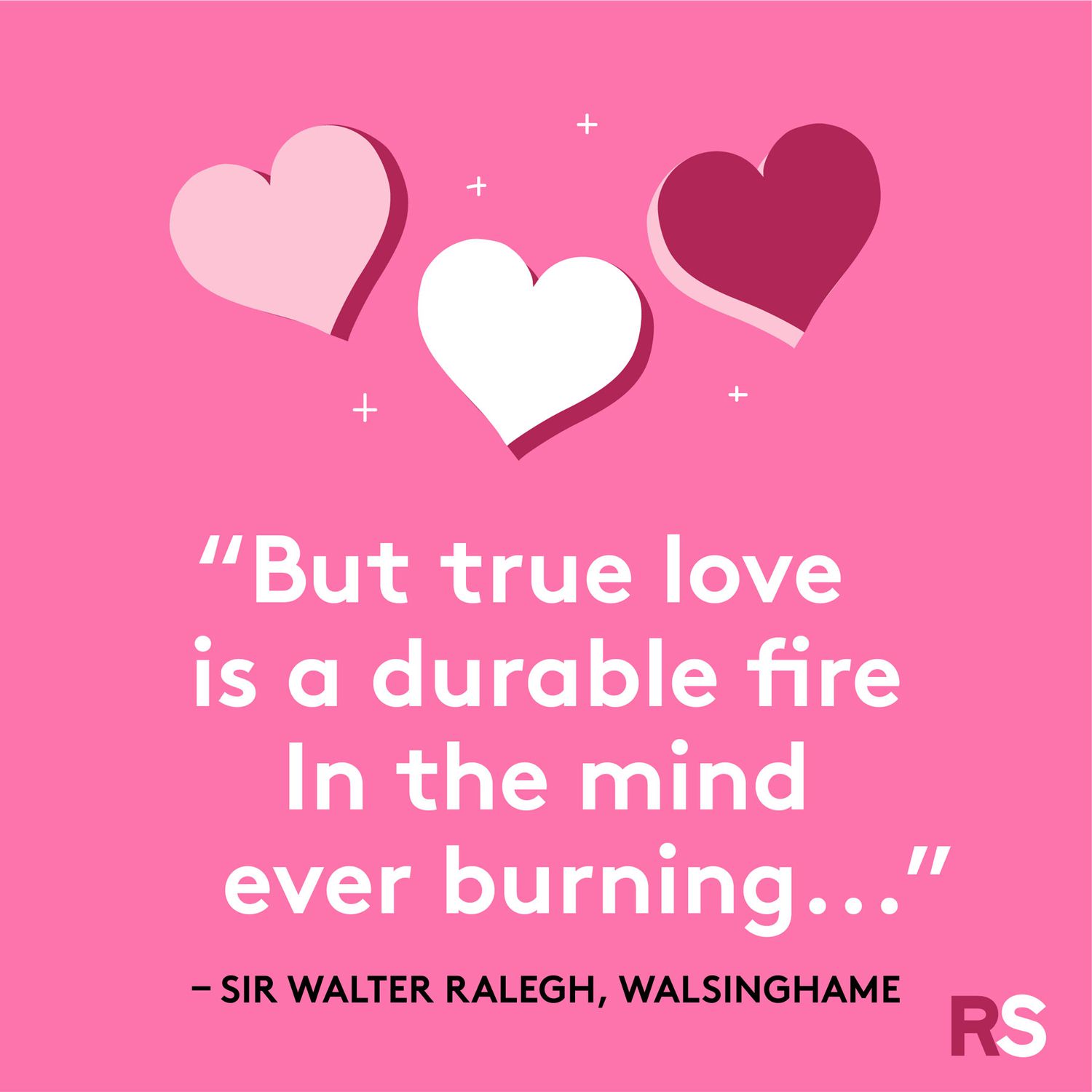 Love quotes, quotes about love - Sir Walter Ralegh, Walsinghame