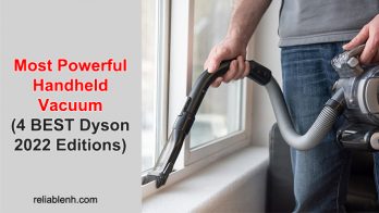 Most Powerful Handheld Vacuum (4 BEST Dyson 2022 Editions)