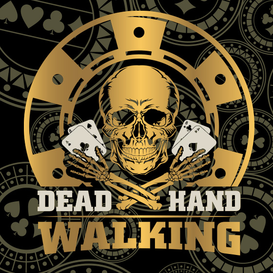 Dead Hand Walking