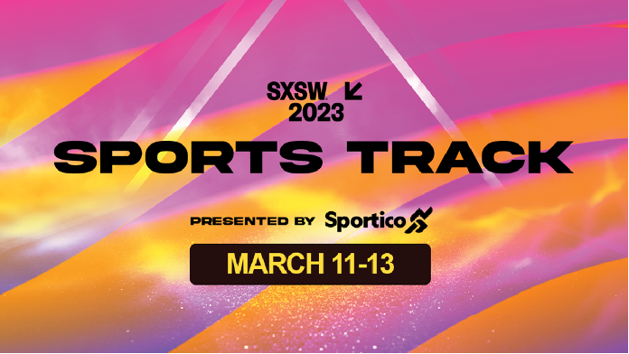 sxsw 2023 sports track presented by sportico