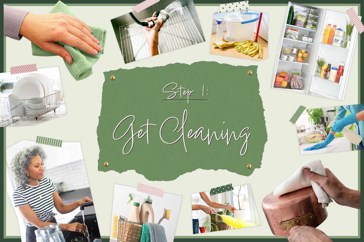 A collage of cleaning images with the text "step 1: get cleaning" in the center. 