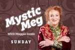 an advertisement for mystic meg with maggie innes sunday