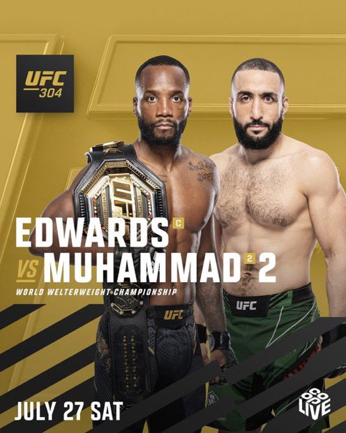 Leon Edwards vs Belal Muhammad II headlines UFC 304 in Manchester