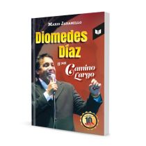 Diomedes Díaz y su camino largo 