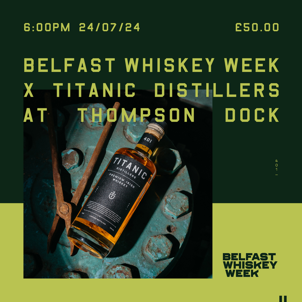 Belfast Whiskey Week - Distillery Night