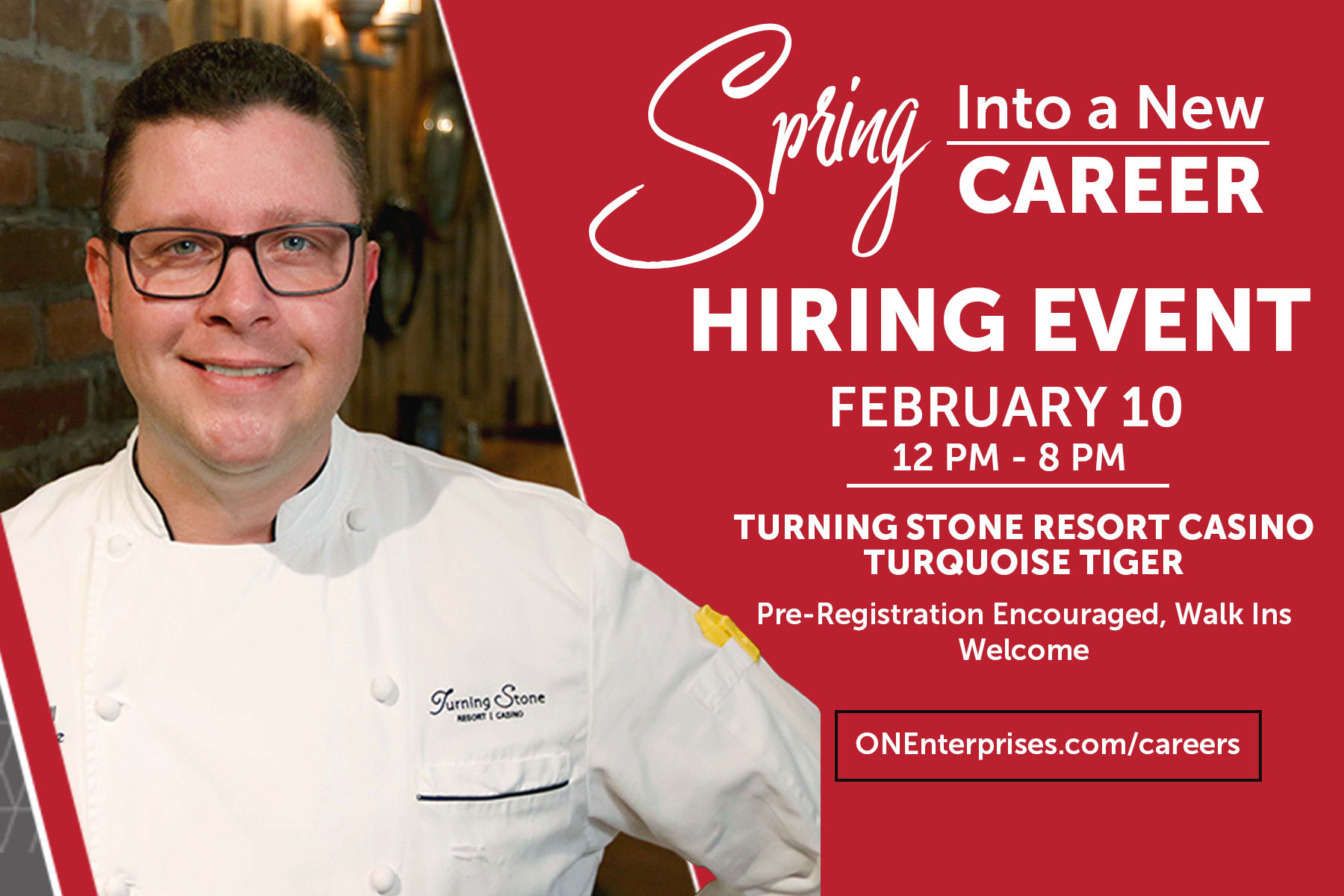 Turning Stone Resort Casino Hiring Event: February 10, 12pm-8pm or apply online at ONEnterprises.com/apply